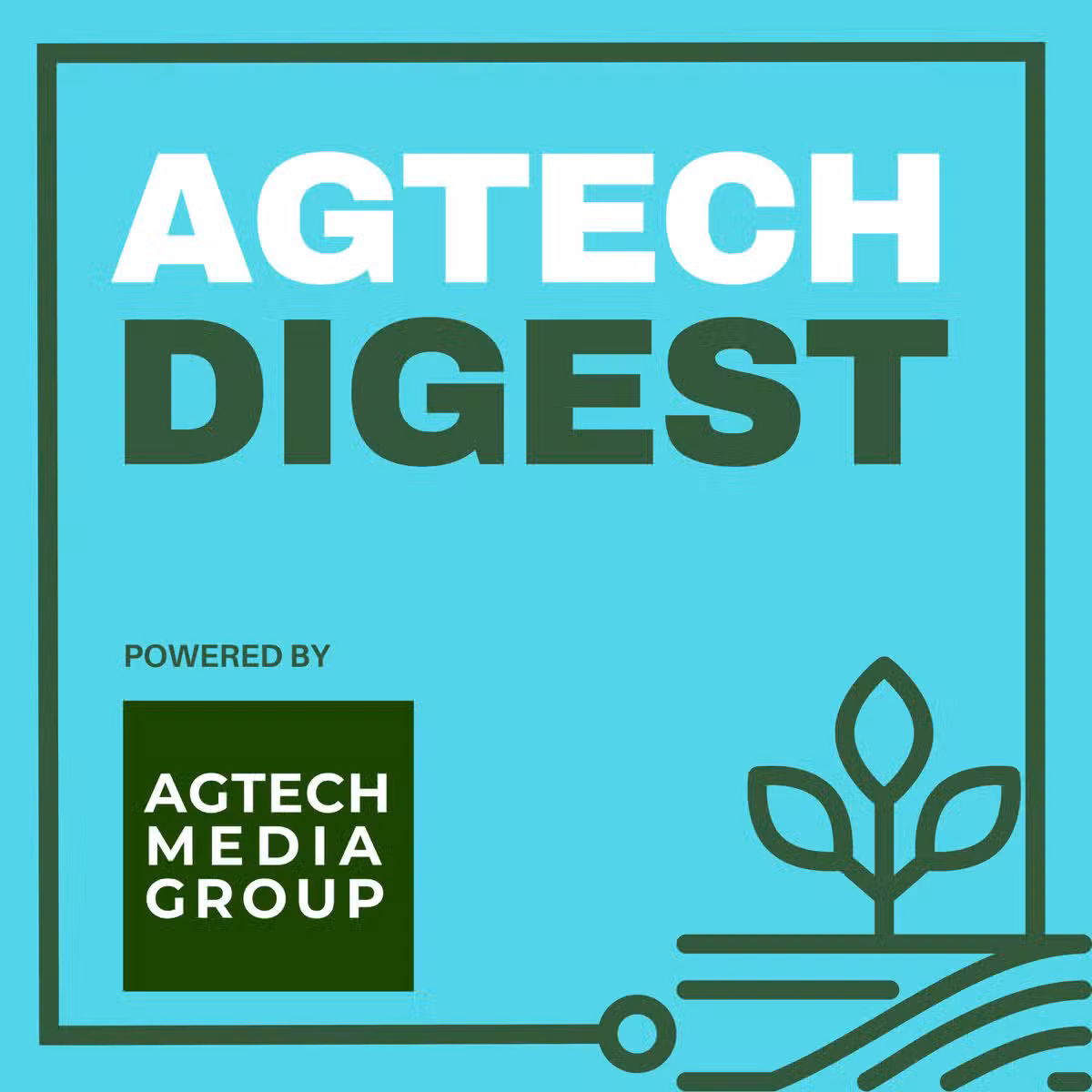 AgTech Digest Podcast artwork