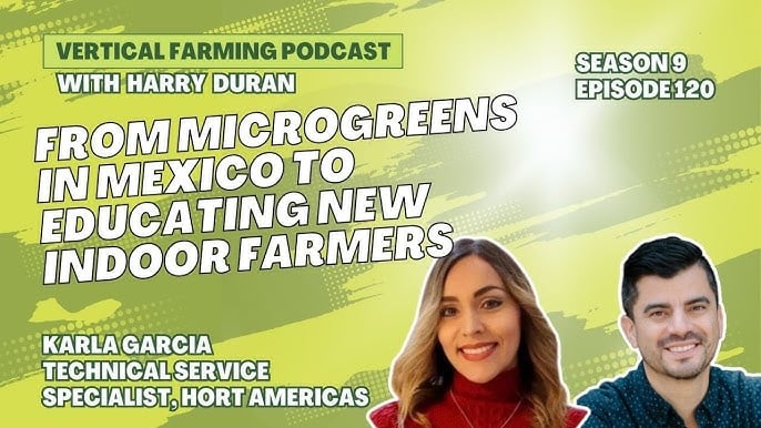 Karla Garcia combines roles as CEO of Microgreens FLN and technical service specialist at Hort Americas Mexico.