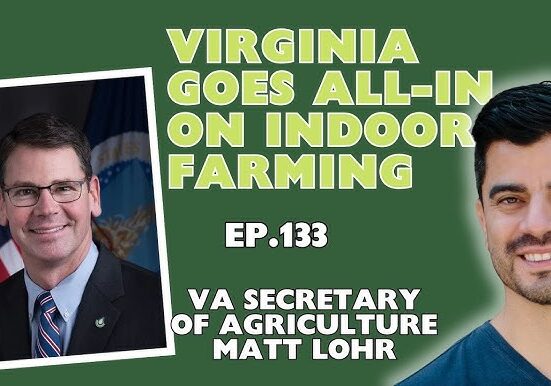Explore how Matt Lohr supports Virginia's leadership in Controlled Environment Agriculture and its economic strategies.