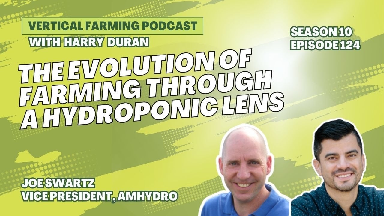 Joe Swartz, VP of AmHydro, brings nearly four decades of hands-on farming and hydroponics experience to the CEA sector.