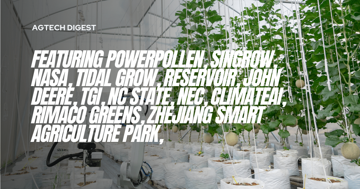 Explore key developments in agtech during the week of 18 August, featuring innovations in high-value crops and automation.