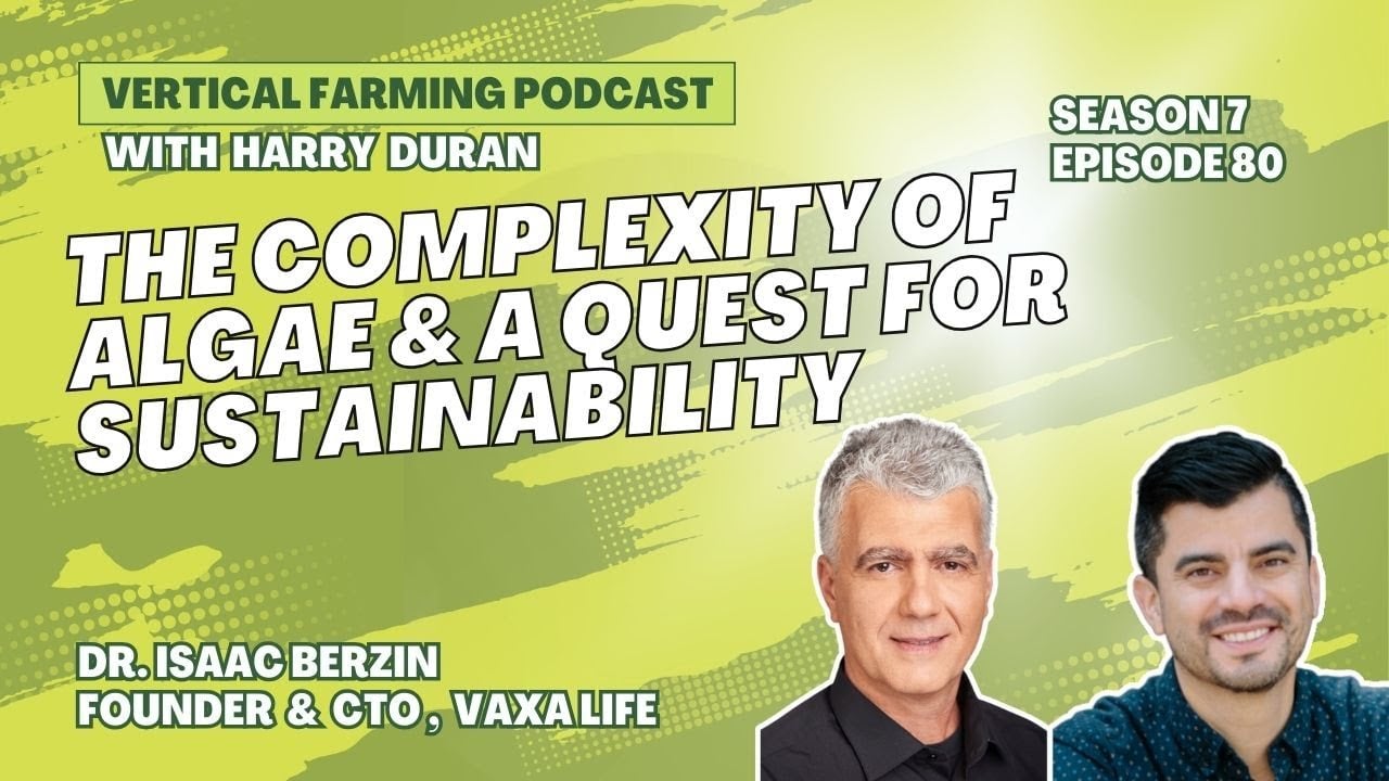 Dr. Isaac Berzin is the Founder and Chief Technology Officer of Vaxa Life, focused on algae-based food and feed technologies.