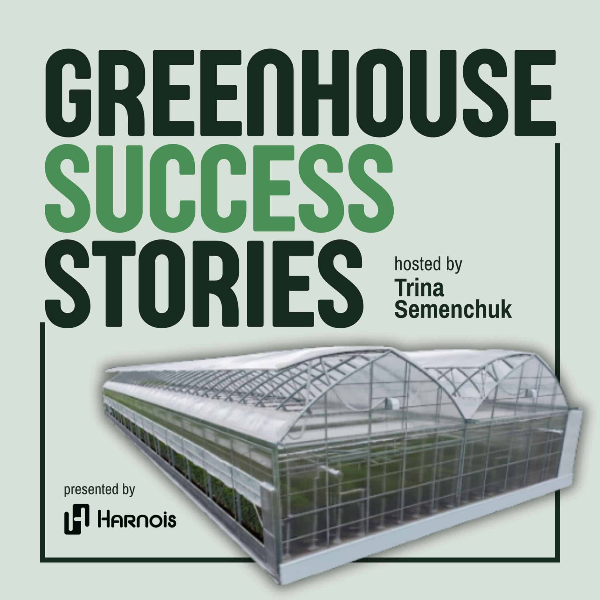 Greenhouse Success Stories