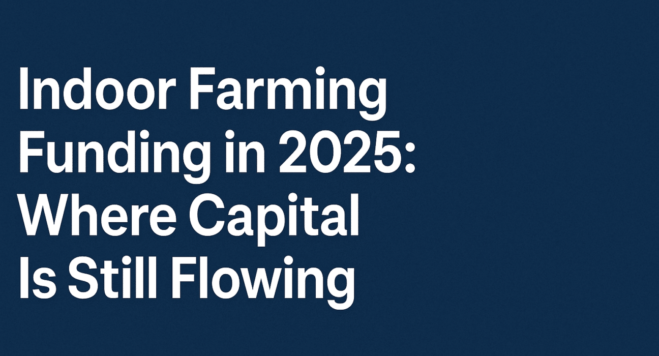Explore the trends in indoor farming funding in 2025, with $290 million raised for innovative agriculture ventures.